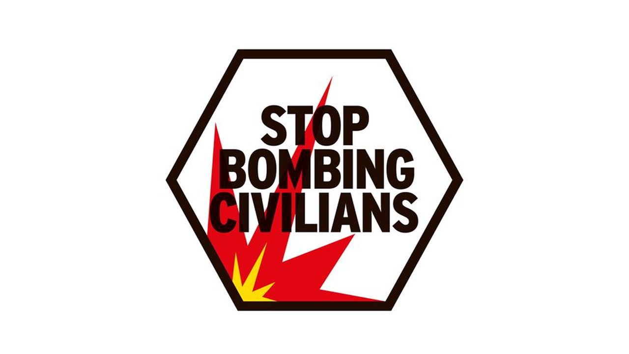 Das Schriftzug STOP BOMBING CIVILIANS sowie eine Explosion sind zu sehen